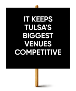 Sign: It keeps Tulsa's biggest venues competitive